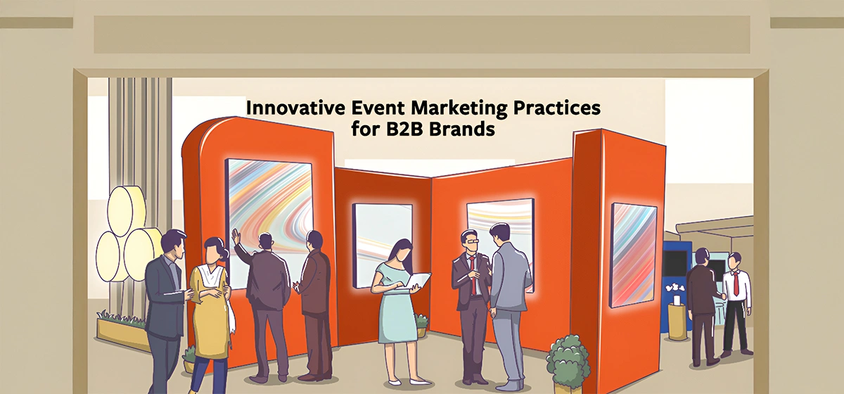How to Make Event Marketing Work For Your B2B Brand